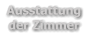Ausstattung der Zimmer
