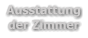Ausstattung der Zimmer